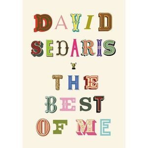 The Best of Me -- David Sedaris